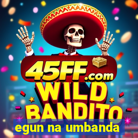 egun na umbanda